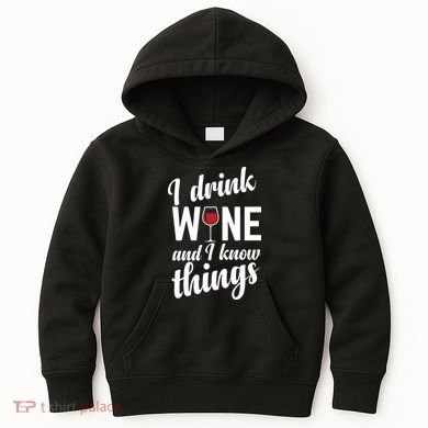 I Drink Wine And I Know Things Kids Hoodie