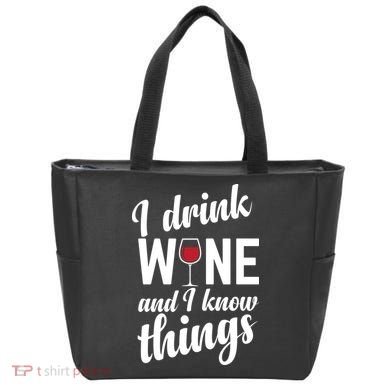 I Drink Wine And I Know Things Tote Bag
