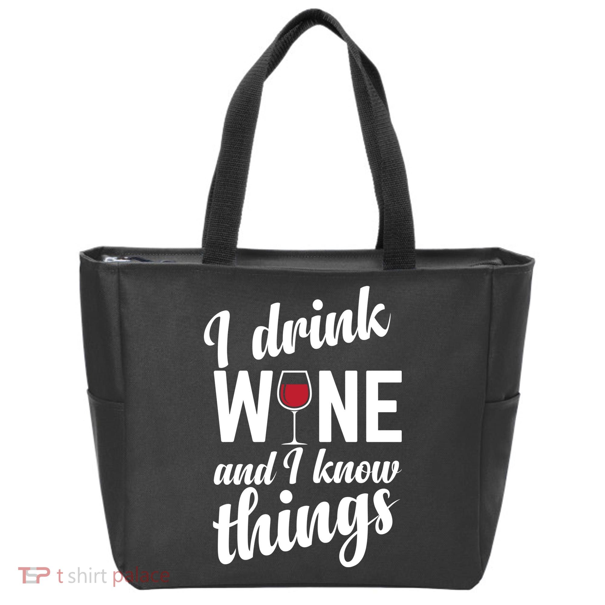 I Drink Wine And I Know Things Tote Bag