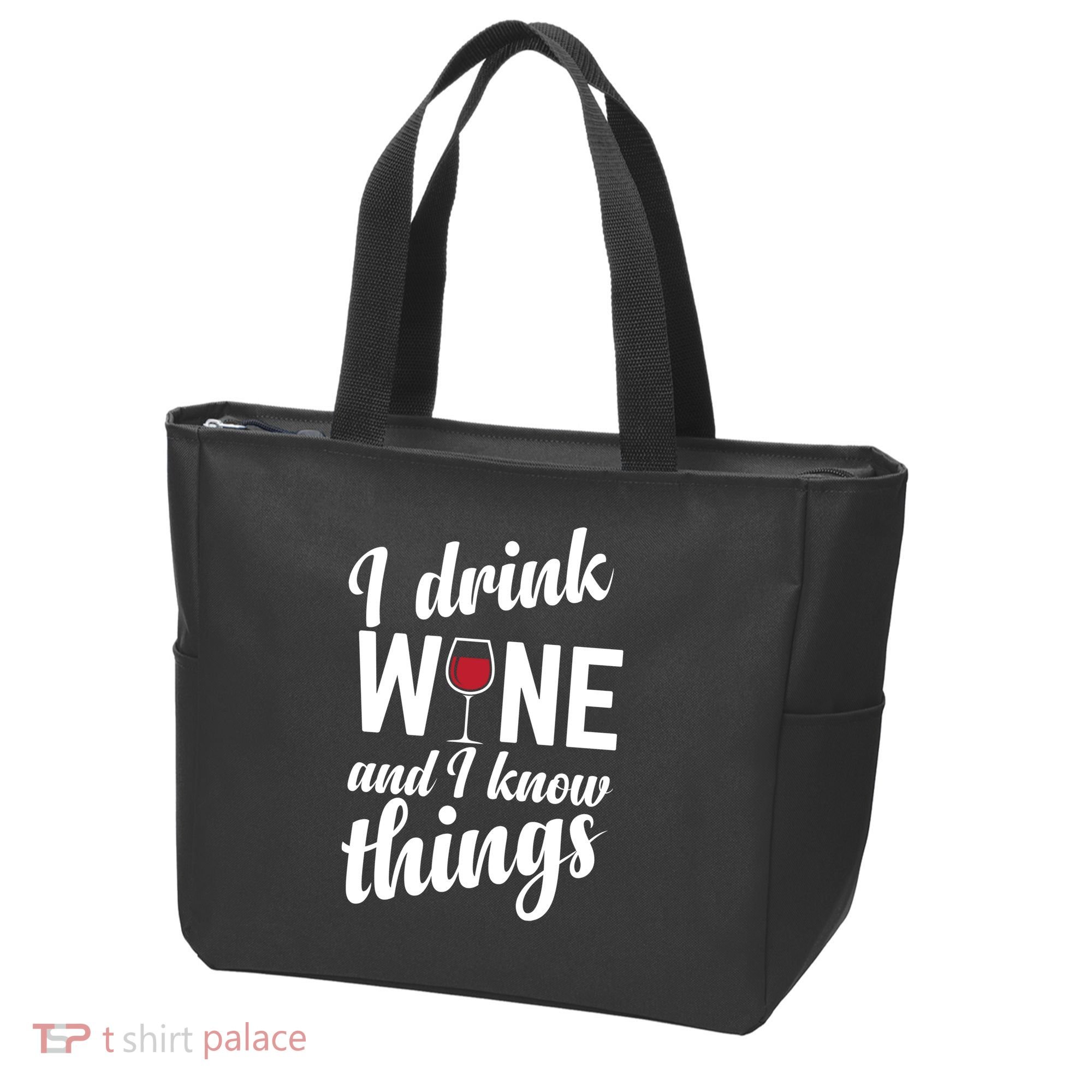 I Drink Wine And I Know Things Tote Bag