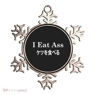 I Eat Ass Japanese Ornament