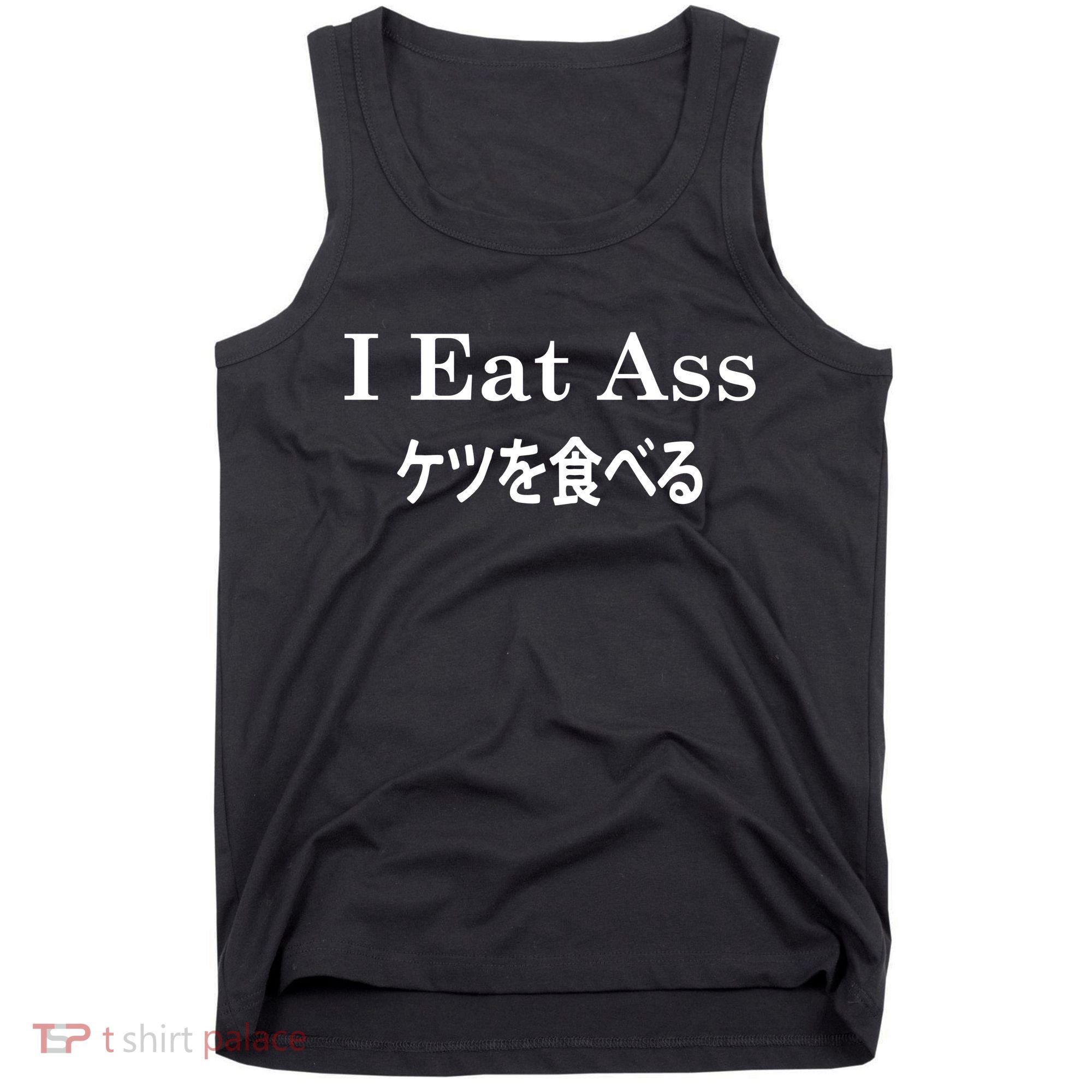 I Eat Ass Japanese Tank Top