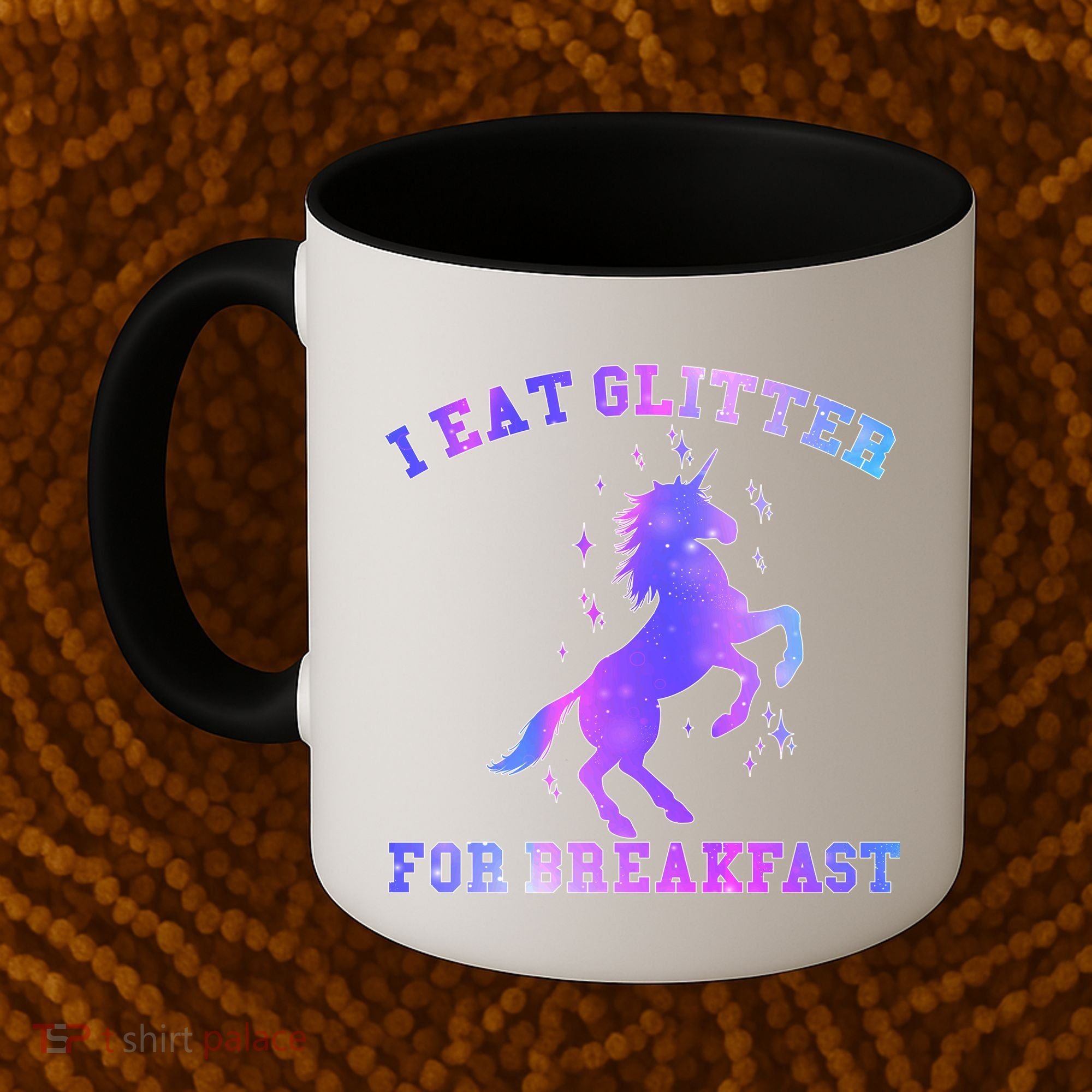 I Eat Glitter For Breakfast Coffee Mug