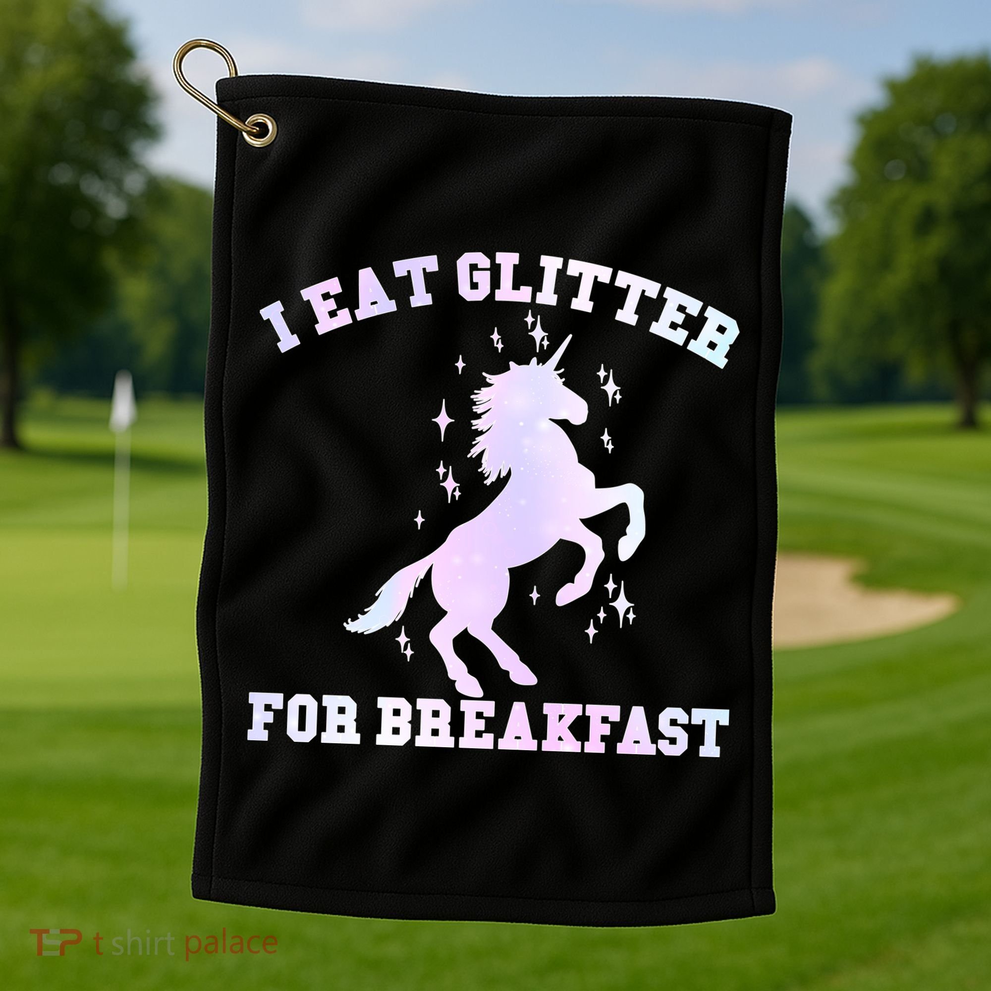 I Eat Glitter For Breakfast Golf Towel