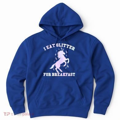 I Eat Glitter For Breakfast Hoodie