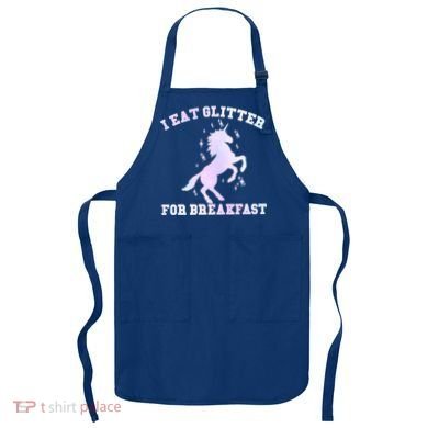 I Eat Glitter For Breakfast Apron