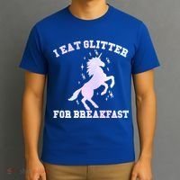 I Eat Glitter For Breakfast T-Shirt thumb 3