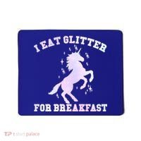I Eat Glitter For Breakfast Mousepad thumb 0