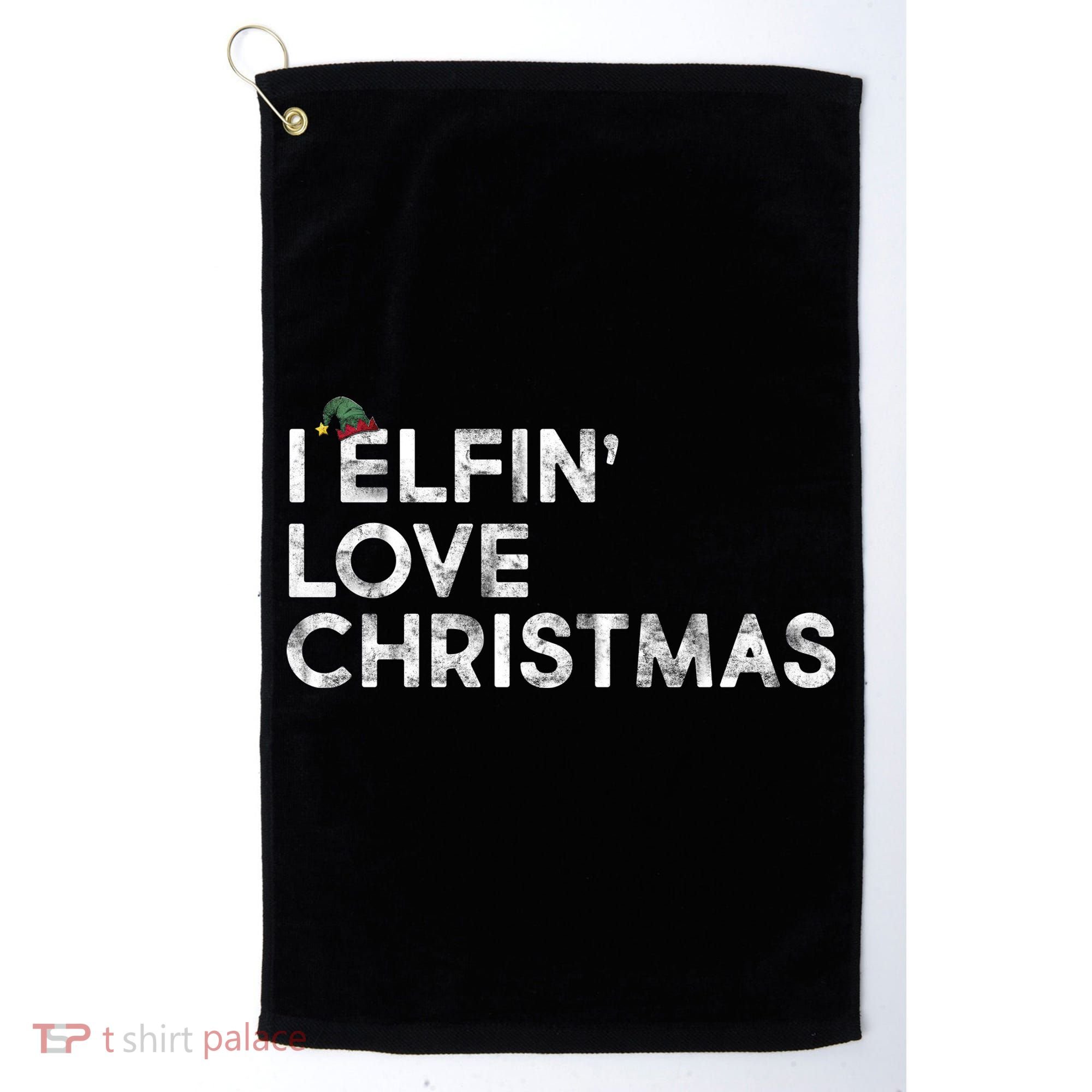 I Elfin Love Christmas Golf Towel