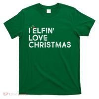 I Elfin Love Christmas T-Shirt thumb 0