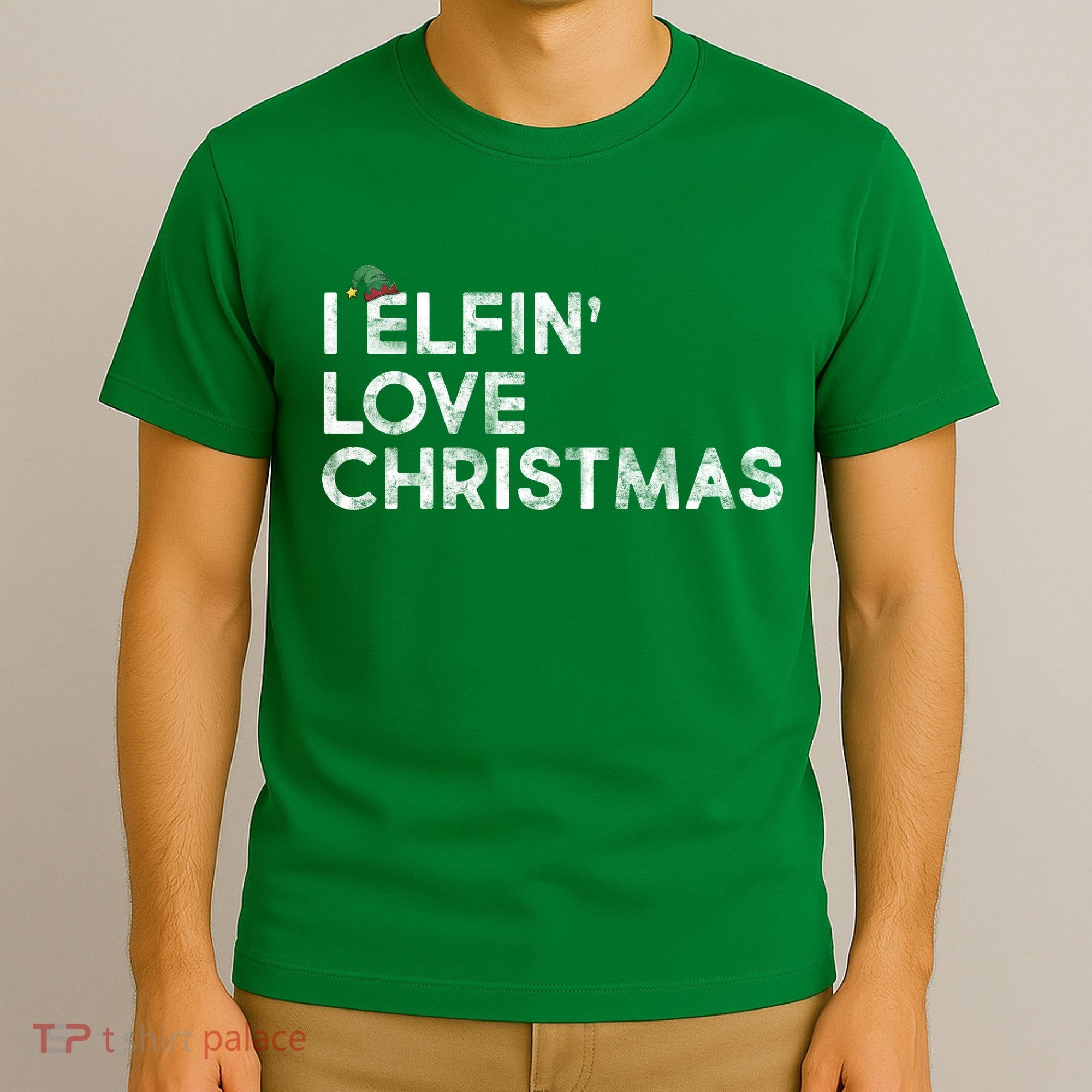 I Elfin Love Christmas T-Shirt