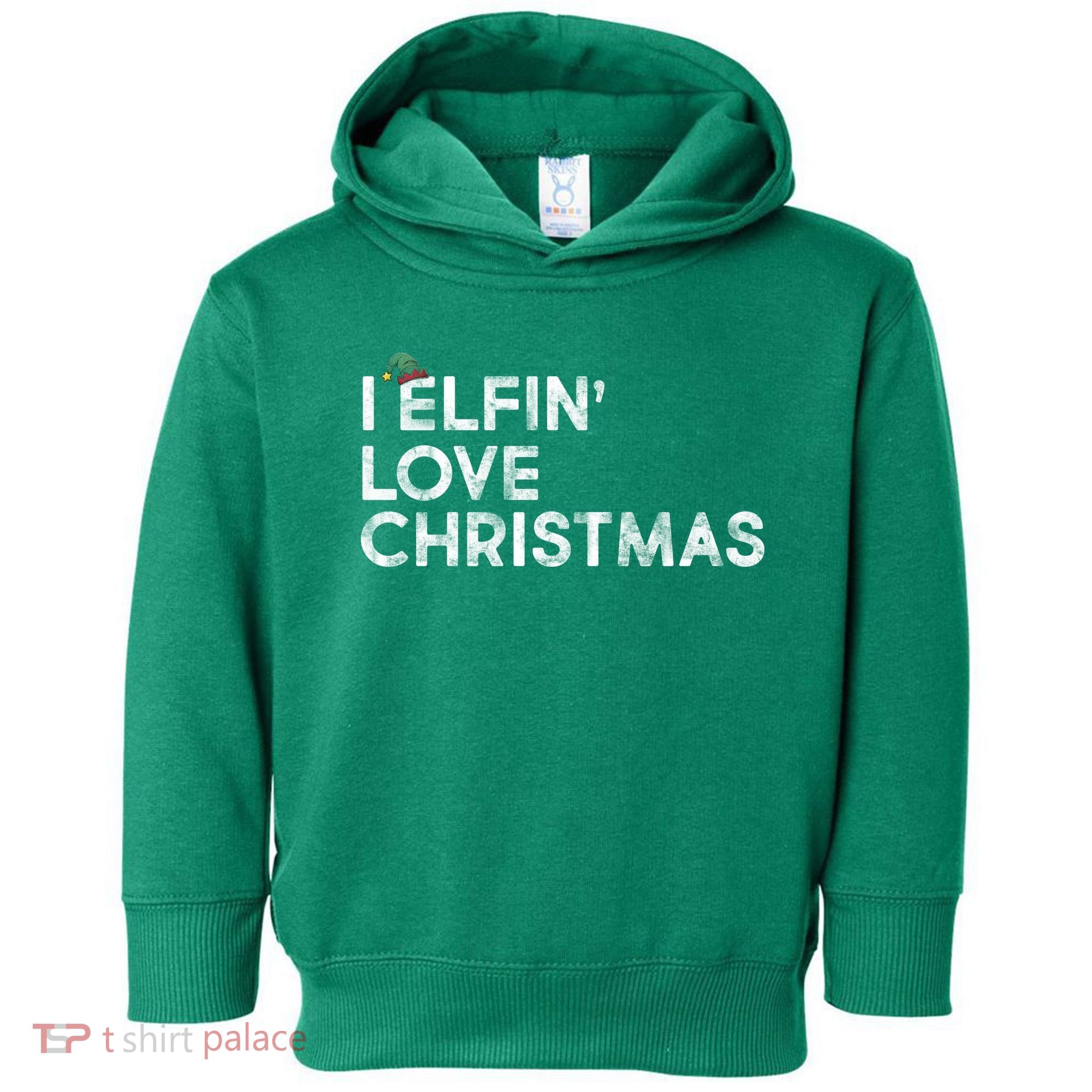 I Elfin Love Christmas Toddler Hoodie