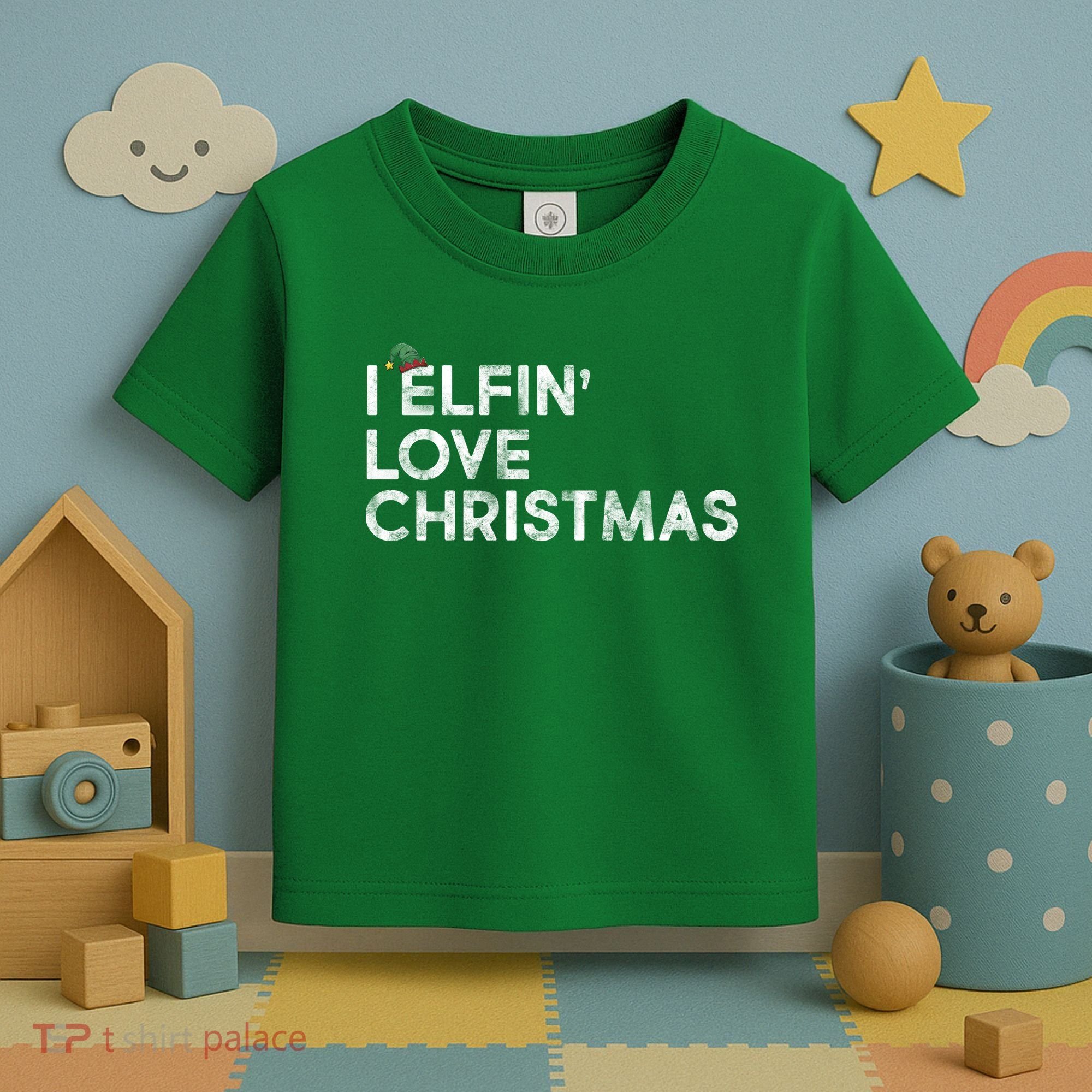 I Elfin Love Christmas Toddler T-Shirt