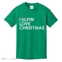 I Elfin Love Christmas Kids T-Shirt thumb 0