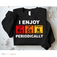 I Enjoy Bacon Periodically Sweatshirt thumb 2