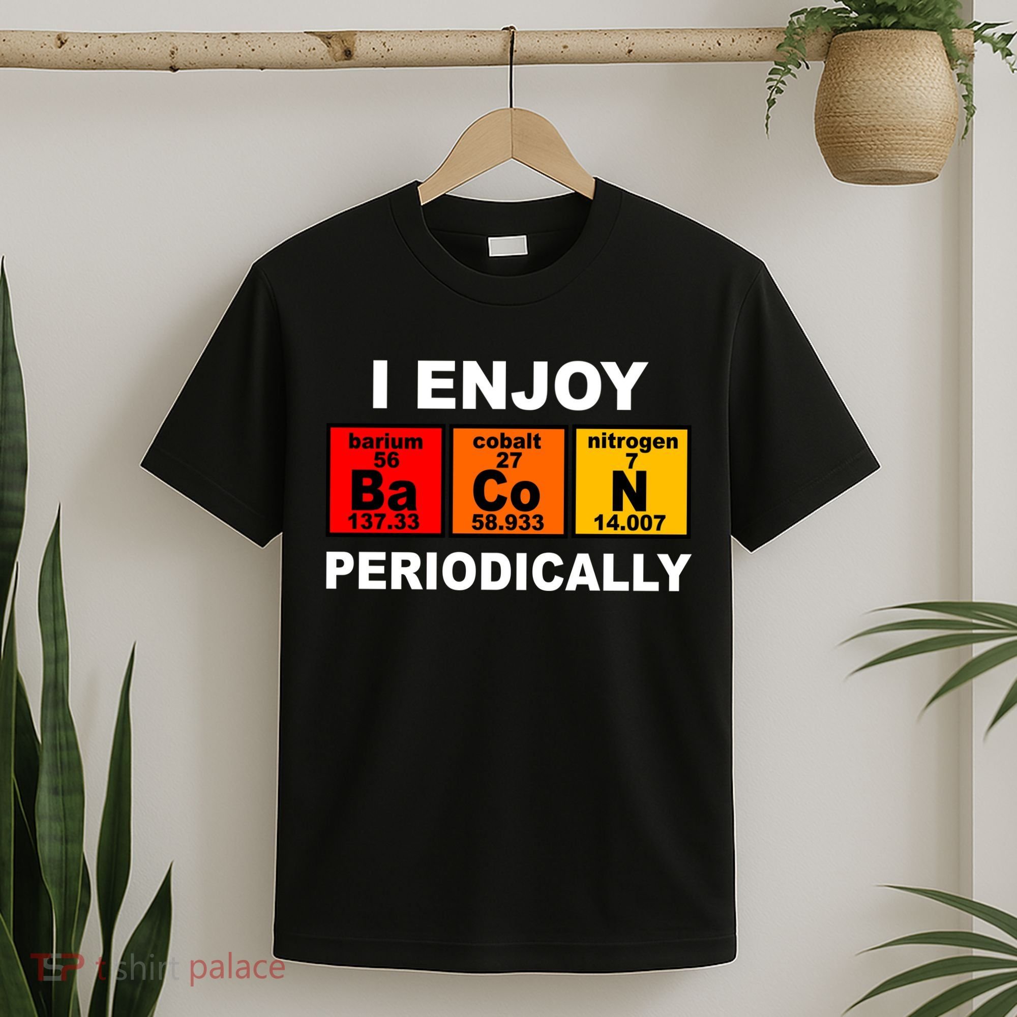 I Enjoy Bacon Periodically T-Shirt