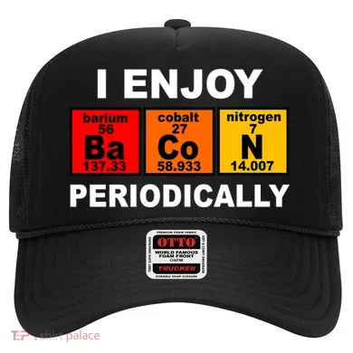 I Enjoy Bacon Periodically Hat