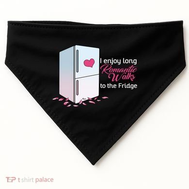 I Enjoy Long Romantic Walks To The Fridge USA-Made Doggie Bandana