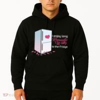 I Enjoy Long Romantic Walks To The Fridge Hoodie thumb 2