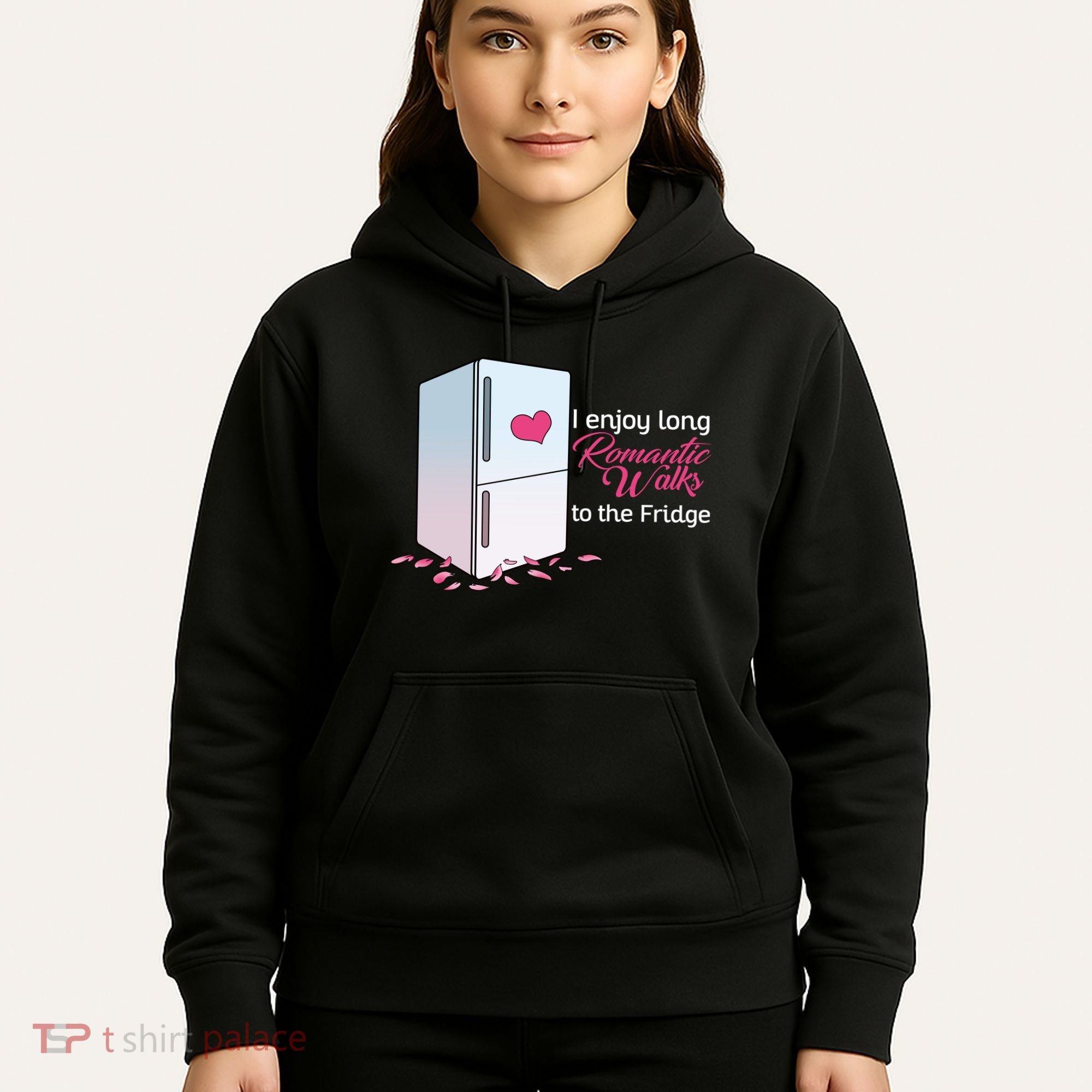 I Enjoy Long Romantic Walks To The Fridge Hoodie