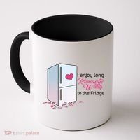 I Enjoy Long Romantic Walks To The Fridge Coffee Mug thumb 0