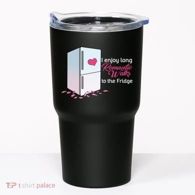 I Enjoy Long Romantic Walks To The Fridge Tumbler