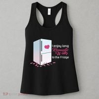 I Enjoy Long Romantic Walks To The Fridge Women's Tank Top thumb 3