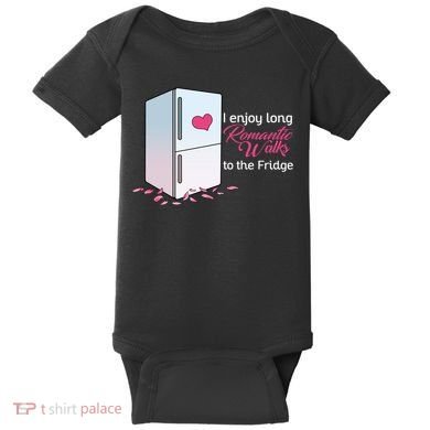 I Enjoy Long Romantic Walks To The Fridge Baby Bodysuit