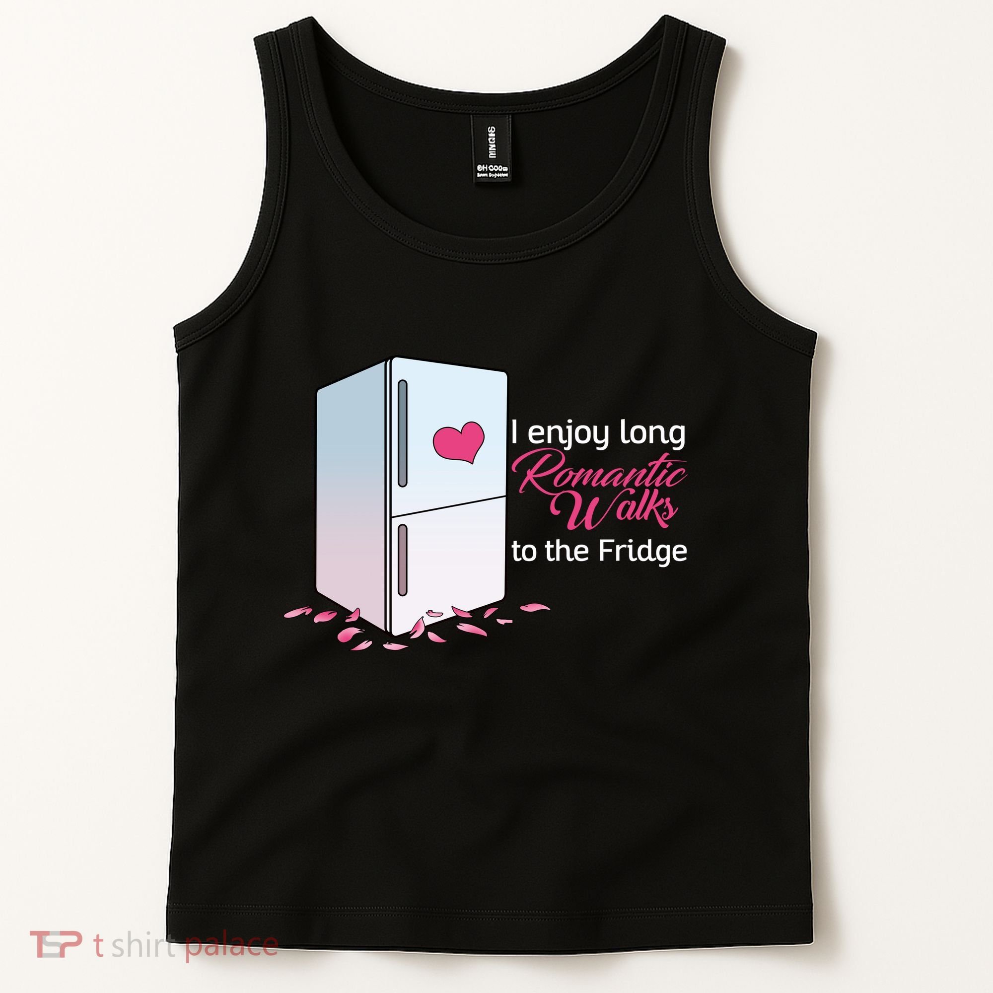I Enjoy Long Romantic Walks To The Fridge Tank Top