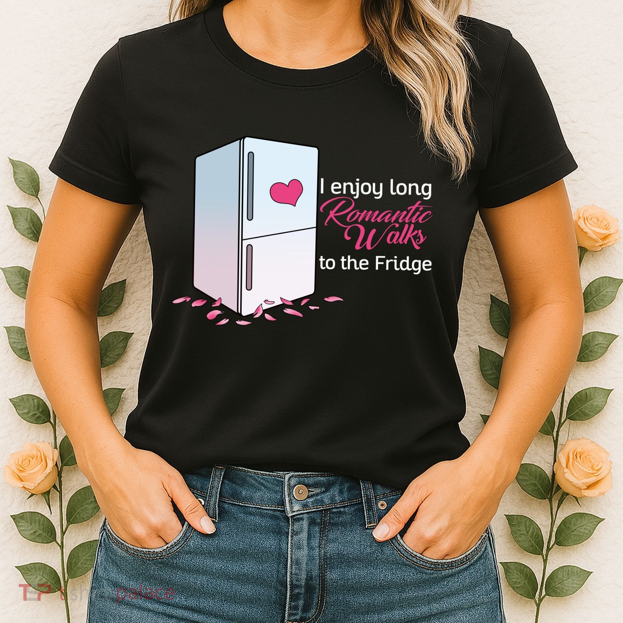 I Enjoy Long Romantic Walks To The Fridge Women's T-Shirt