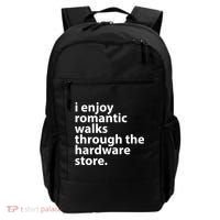 I Enjoy Romantic Walks Through The Hardware Store Backpack thumb 0