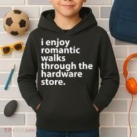 I Enjoy Romantic Walks Through The Hardware Store Kids Hoodie thumb 2