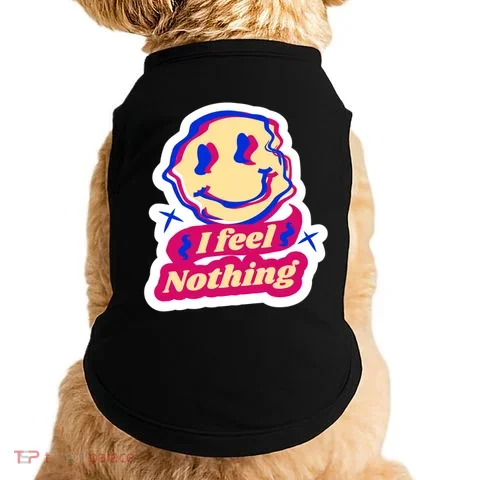 I Feel Nothing Smiley Face Doggie Tank in the selected color