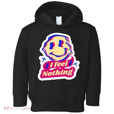 I Feel Nothing Smiley Face Toddler Hoodie