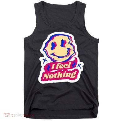 I Feel Nothing Smiley Face Tank Top