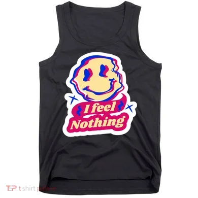 I Feel Nothing Smiley Face Tank Top