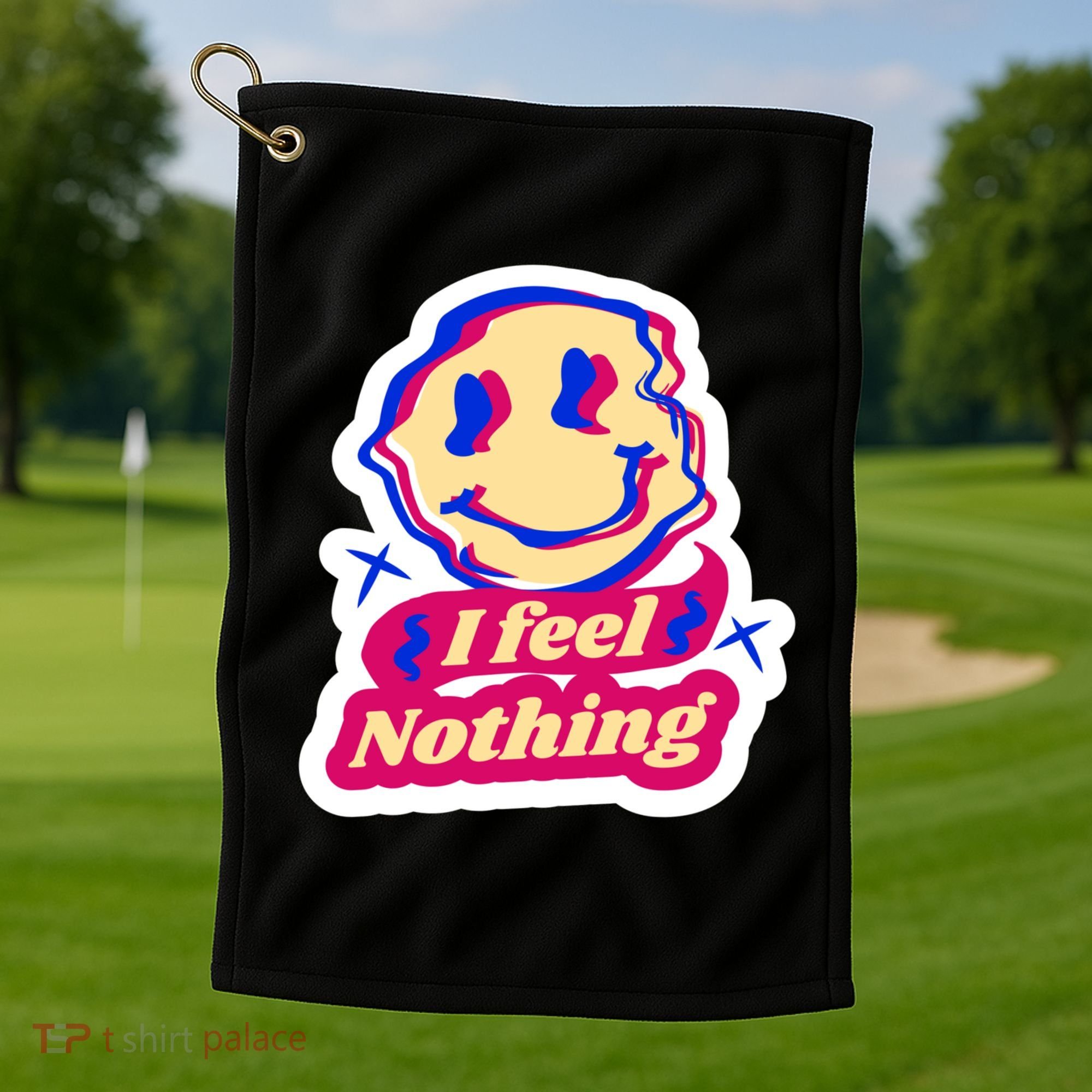 I Feel Nothing Smiley Face Golf Towel