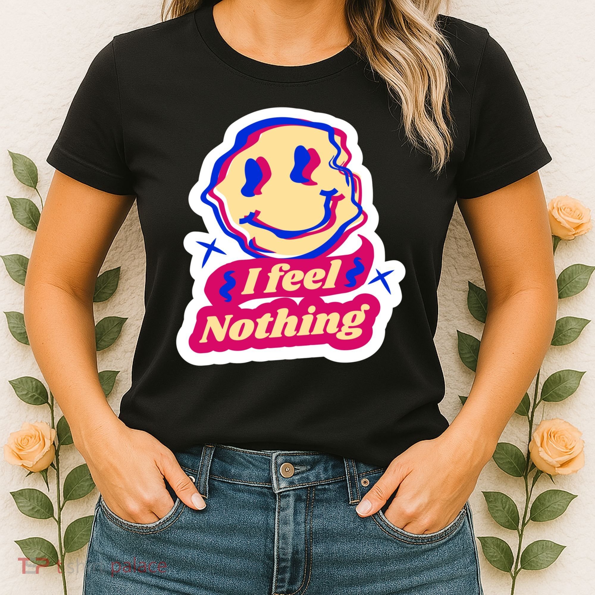 I Feel Nothing Smiley Face Women's T-Shirt