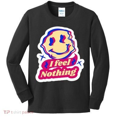 I Feel Nothing Smiley Face Kids Long Sleeve Shirt