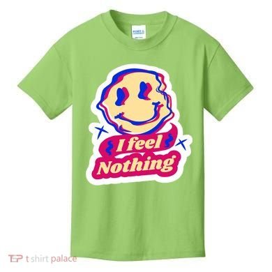I Feel Nothing Smiley Face Kids T-Shirt