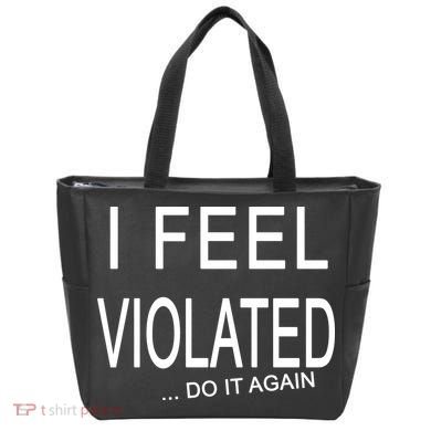I Feel Violated Do It Again Tote Bag