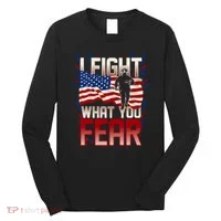 I Fight What You Fear Firefighter Long Sleeve Shirt thumb 0