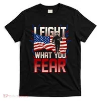 I Fight What You Fear Firefighter T-Shirt thumb 0