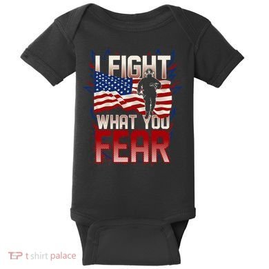 I Fight What You Fear Firefighter Baby Bodysuit