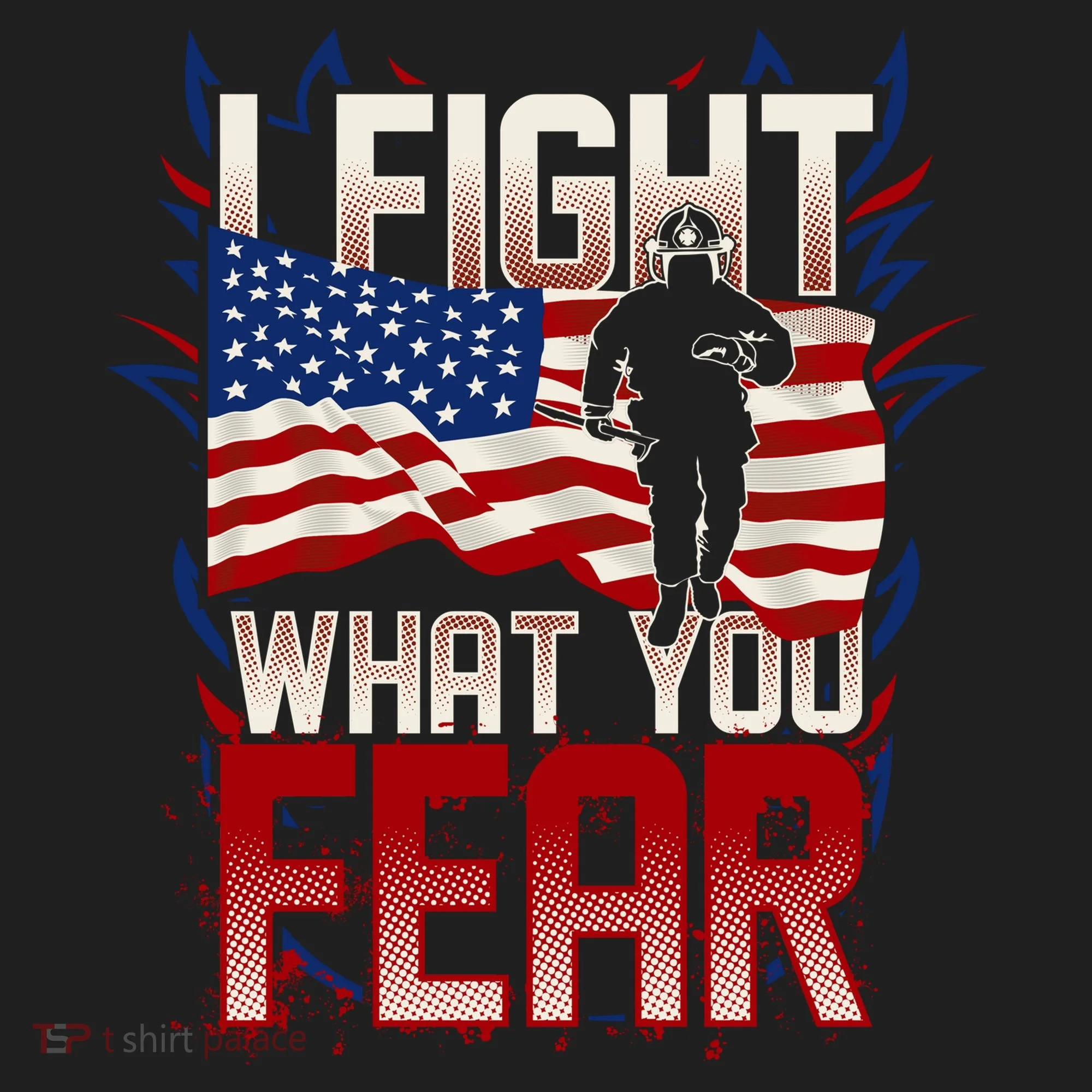 I Fight What You Fear Firefighter Hat