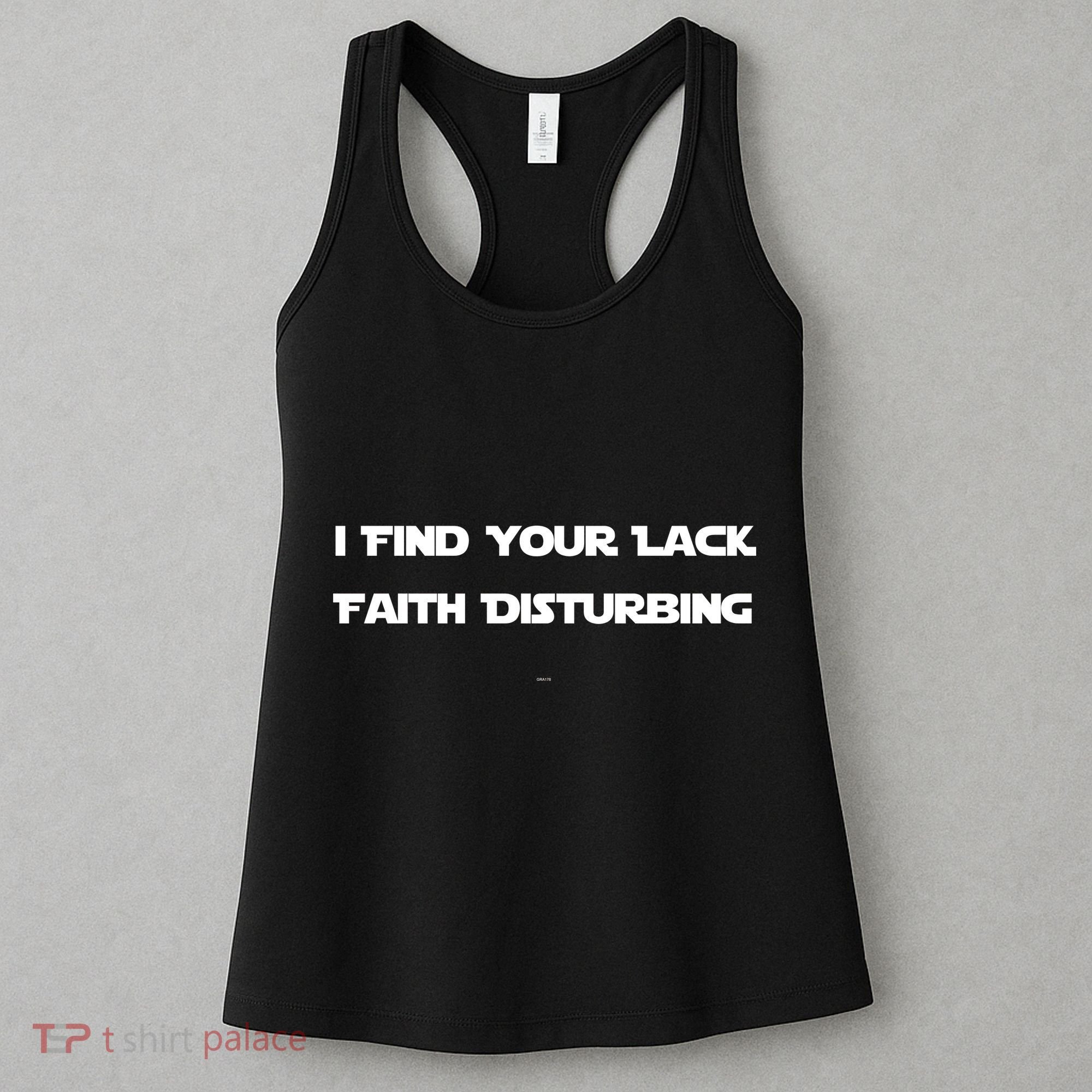 I Find Your Lack Faith Disturbing Women's Tank Top