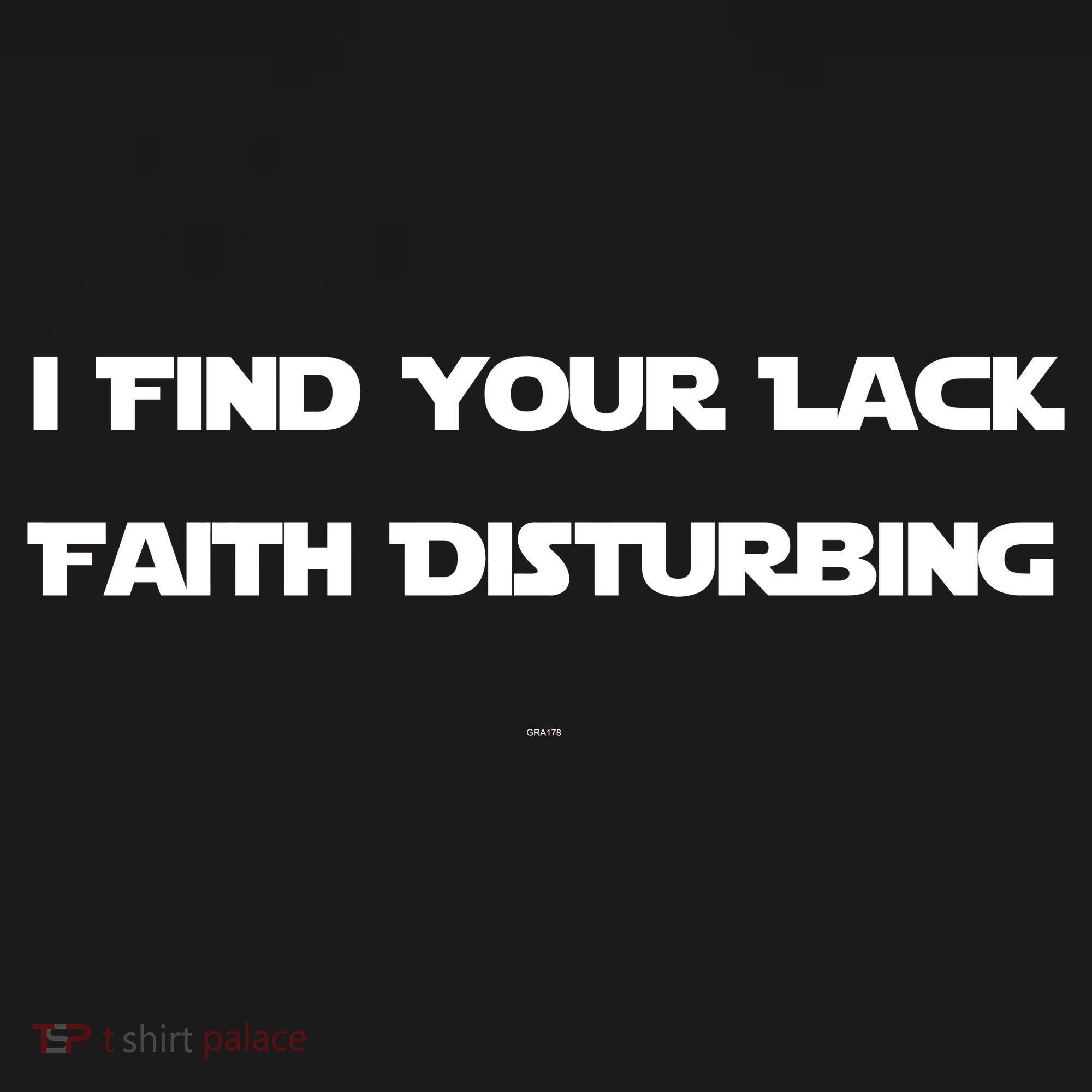 I Find Your Lack Faith Disturbing Tank Top