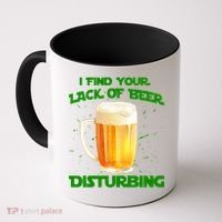 I Find Your Lack Of Beer Disturbing Coffee Mug thumb 0