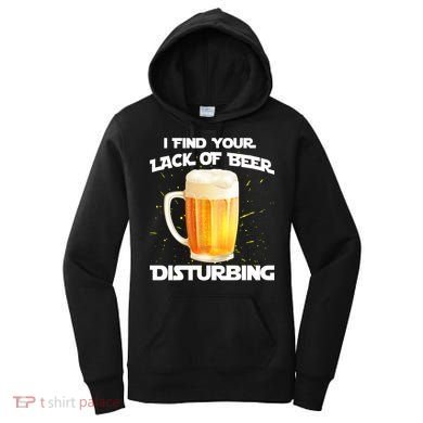 I Find Your Lack Of Beer Disturbing Women's Hoodie