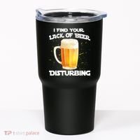 I Find Your Lack Of Beer Disturbing Tumbler thumb 0